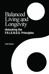 Balanced Living and Longevity : Unlocking the F.R.I.E.N.D.S. Principles